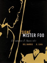 Les mémoires d'Amoros. Vol. 1. Signé Mister Foo - Felipe Hernandez Cava