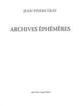 Archives éphémères - Jean-Pierre Geay