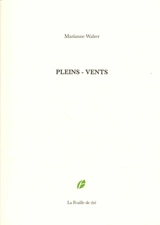Pleins-vents - Marianne Walter