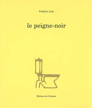 Le peigne-noir - Fred Léal