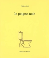 Le peigne-noir - Fred Léal