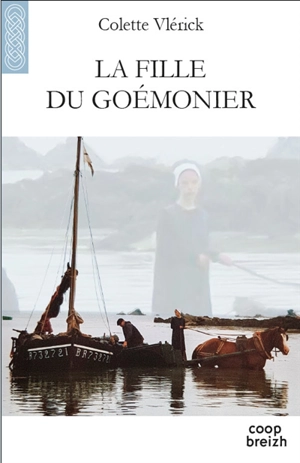 La fille du goémonier - Colette Vlérick