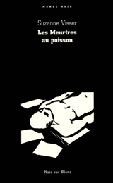 Les meurtres au poisson - Suzanne Visser