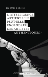 L'intelligence artificielle peut-elle engendrer des artistes authentiques ? - Hugues Bersini