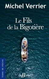Le fils de la bigotière - Michel Verrier