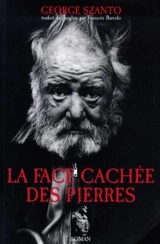 La face cachée des pierres - George Herbert Szanto