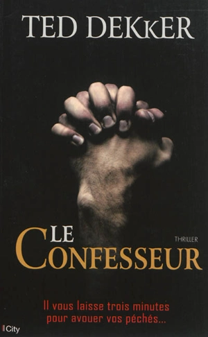 Le confesseur - Ted Dekker