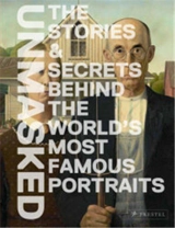 Unmasked The Stories And Secrets Behind The World´s Most Famous Portraits - Francesca Bonazzoli