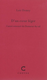 D'un coeur léger : carnet retrouvé du Dormeur du val - Loïc Demey