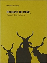 Brousse du Rove, l'appel des collines - Mayalen Zubillaga