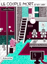 Le couple mort et ses amis - Joakim Pirinen