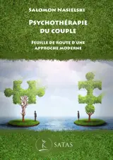 Psychothérapie du couple : feuille de route d'une approche moderne - Salomon Nasielski