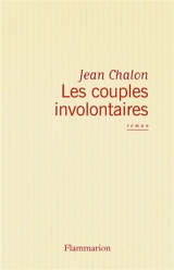 Les Couples involontaires - Jean Chalon