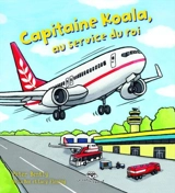 Capitaine Koala, au service du roi - Peter Bently