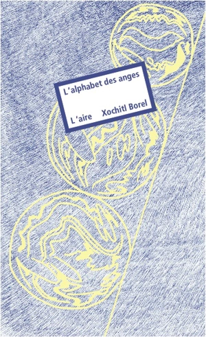 L'alphabet des anges - Xochitl Borel