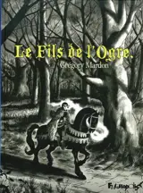 Le fils de l'ogre - Grégory Mardon