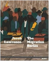 Jacob Lawrence The Migration Series (Hardback) - Leah Dickerman