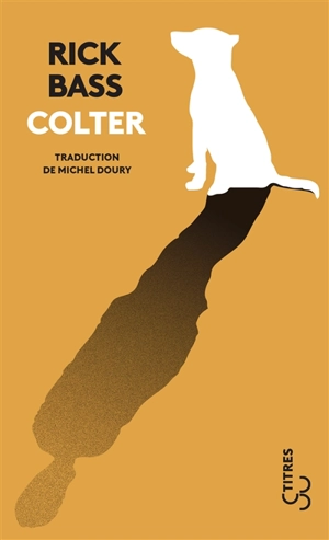 Colter - Rick Bass