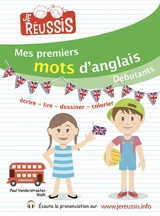 Mes premiers mots d'anglais : débutants - Paul Vanderstraeten