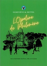 L' Opaline de Philomène - DETTEL GENEVIEVE M.