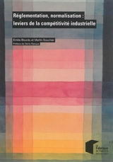 Réglementation, normalisation : leviers de la compétitivité industrielle - Emilie Bourdu