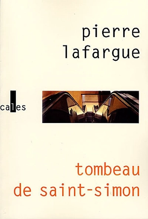 Tombeau de Saint-Simon - Pierre Lafargue
