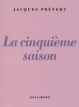 La cinquième saison - Jacques Prévert