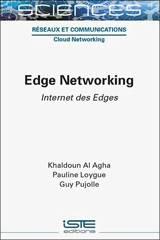 Edge networking. Internet des edges - Khaldoun al- Agha