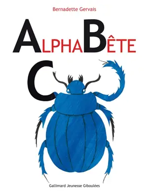 Alphabête - Bernadette Gervais