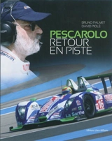 Pescarolo, retour en piste - Bruno Palmet