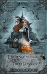 L'étrange voyage de Théo Gossein. Vol. 1. Hospitalia - Malric