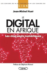 Le digital en Afrique : les cinq sauts numériques - Jean-Michel Huet