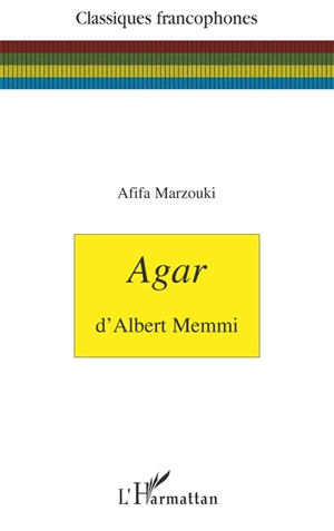 Agar d'Albert Memmi - Afifa Marzouki