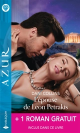 L'épouse de Leon Petrakis. Pour une nuit entre tes bras - Dani Collins