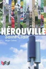 Ma ville Hérouville-Saint-Clair - Roger Calmès