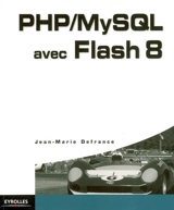PHP-My SQL avec Flash 8 - Jean-Marie Defrance