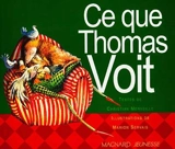 Ce que Thomas voit - David Merveille