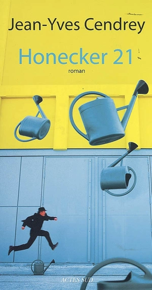 Honecker 21 - Jean-Yves Cendrey