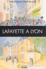 Lafayette à Lyon - Gilbert Bouchard