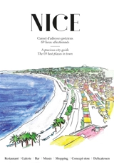 Nice : carnet d'adresses précieux, 69 lieux sélectionnés. Nice : a precious city guide, the 69 best places in town - Stéphane Brasca
