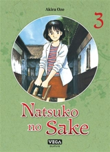 Natsuko no sake. Vol. 3 - Akira Oze