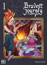 Bravest journey. Vol. 1 - Yoann Le Scoul