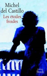 Les étoiles froides - Michel del Castillo