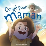 Congé pour maman - Poirier, Nicole