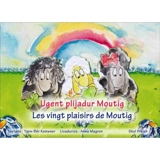 Moutig. Vol. 9. Ugent plijadur Moutig. Les vingt plaisirs de Moutig - Yann-Bêr Kemener