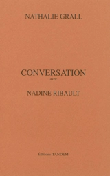Conversation avec Nadine Ribault - Nathalie Grall