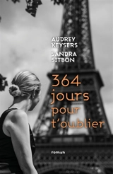 364 jours pour t'oublier - Audrey Keysers