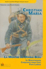 La montre du diable bleu. Le marathonien. Cinquante pour cent. Papa Larose - Christian Maria