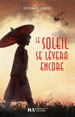 Le soleil se lèvera encore - Stéphanie Gardes