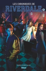 Les chroniques de Riverdale. Vol. 2 - Roberto Aguirre-Sacasa